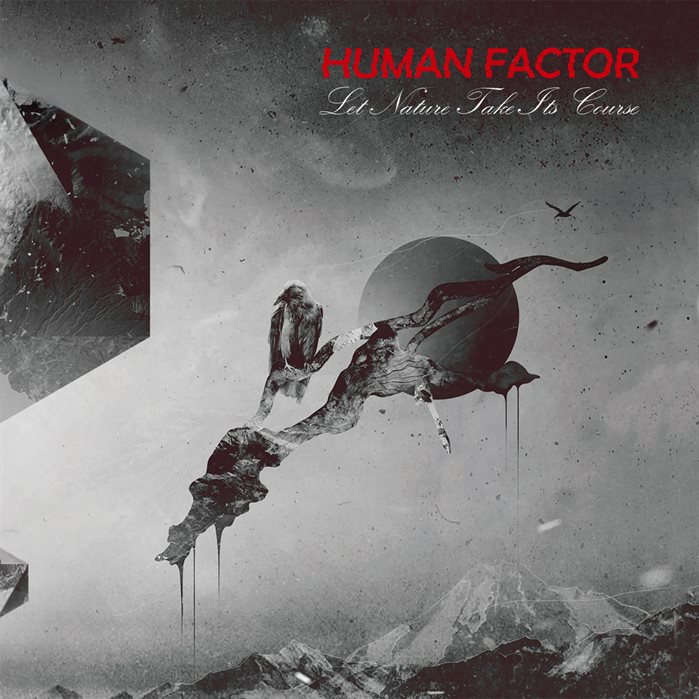 HUMAN FACTOR - Let Nature Take Its Course