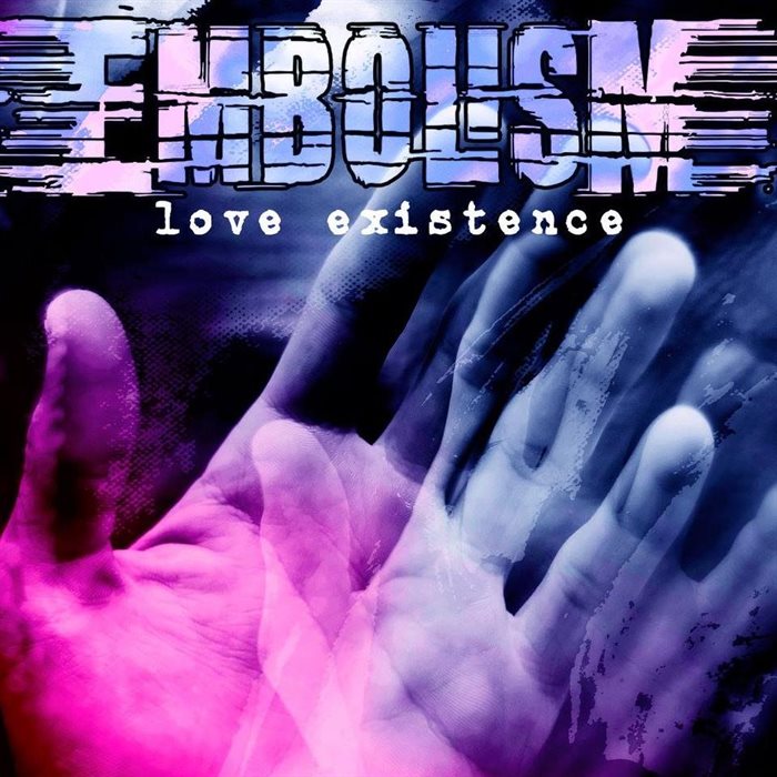 EMBOLISM - Love Existence