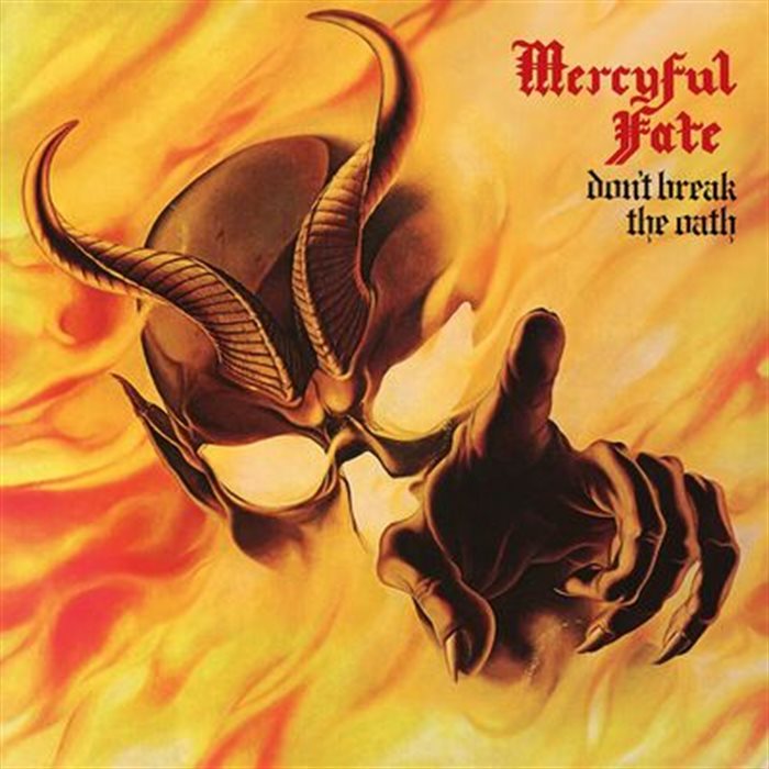 MERCYFUL FATE - Don´t Break The Oath