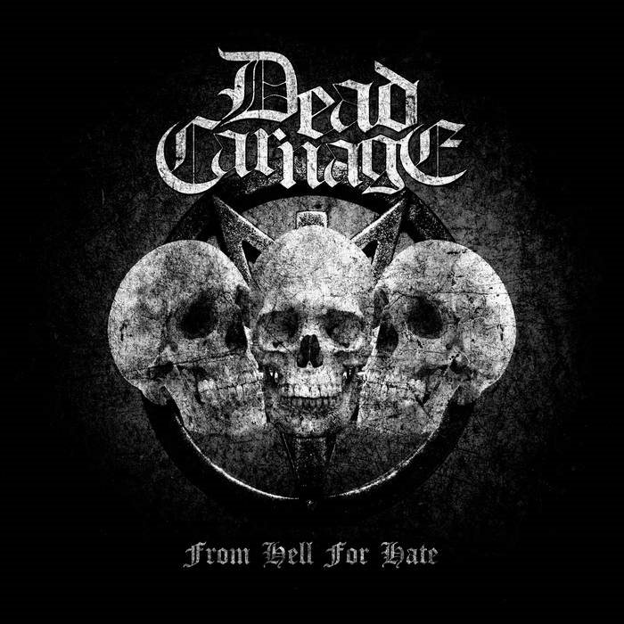 DEAD CARNAGE - From Hell For Hate