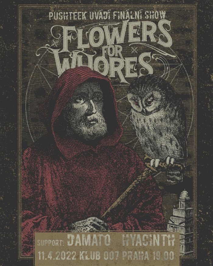 FLOWERS FOR WHORES, DAMATO, HYACINTH - Posledn vc v chrmu domcho metalcore