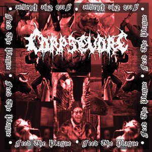 CORPSEVORE - Feed The Plague