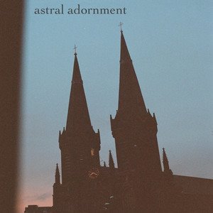 ASTRAL ADORNMENT - Astral Adornment