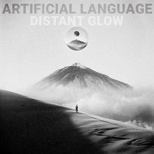 ARTIFICIAL LANGUAGE - Distant Glow - EP