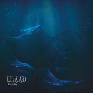 LHAD - Beneath
