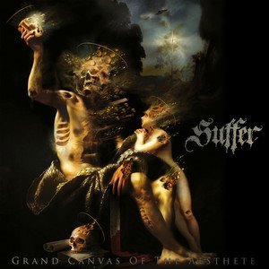 SUFFER - Grand Canvas Of The Aesthete