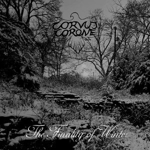 CORVUS CORONE - The Finality of Winter