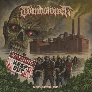 TOMBSTONER - Rot Stink Rip