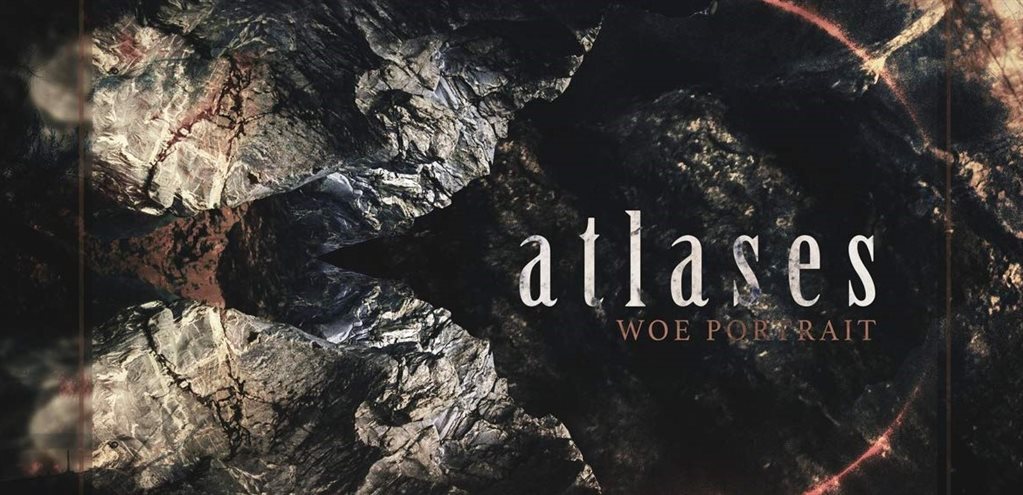 ATLASES - Woe Portrait