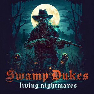 SWAMP DUKES - Living Nightmares