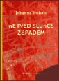 Johanna Sinisalo - NE PØED SLUNCE ZÁPADEM