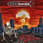 1000 BOMBS - Peace Is Dead