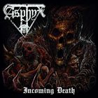 ASPHYX - Incoming Death