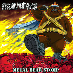 SIBERIAN MEAT GRINDER - Metal Bear Stomp