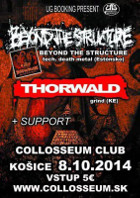 BEYOND THE STRUCTURE, THORWALD, THE SEARCH - Koice, Collosseum/777 - 8. oktber 2014