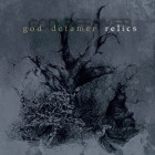 GOD DEFAMER - Relics