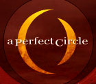 A PERFECT CIRCLE - Za všetkým h¾adaj význam - èas� I.