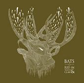 BATS - Red In Tooth & Claw