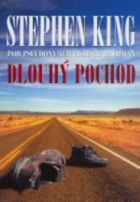 Stephen King - DLOUHÝ POCHOD