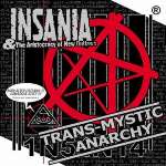 INSANIA - Trans/Mystic Anarchy