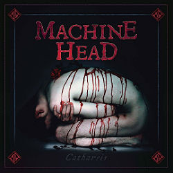 MACHINE HEAD - Catharsis