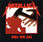 METALLICA - Kill ´Em All