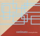 OSTINATO - Chasing The Form