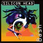 SILICON HEAD - Bash
