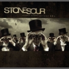 STONE SOUR - Come What(ever) May