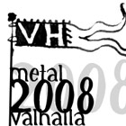 METAL VALHALLA 2008 - metalov (re)kapitulace?