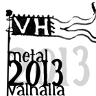 METAL VALHALLA 2013 - Ke (ne)vyhrva metal