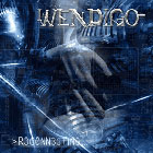 WENDIGO - Reconnecting...