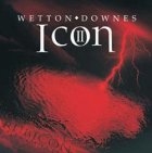 WETTON/DOWNES - Icon II - Rubicon