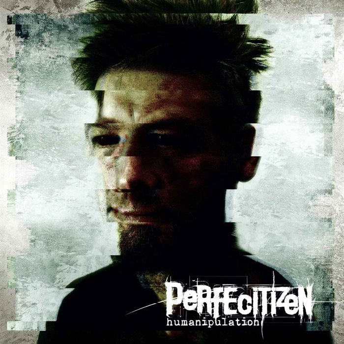 PERFECITIZEN - Humanipulation