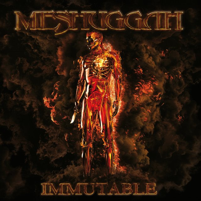 MESHUGGAH - Immutable