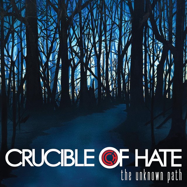 CRUCIBLE OF HATE - The Unknown Path