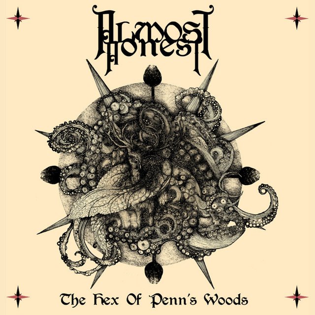 ALMOST HONEST - The Hex of Penn’s Woods