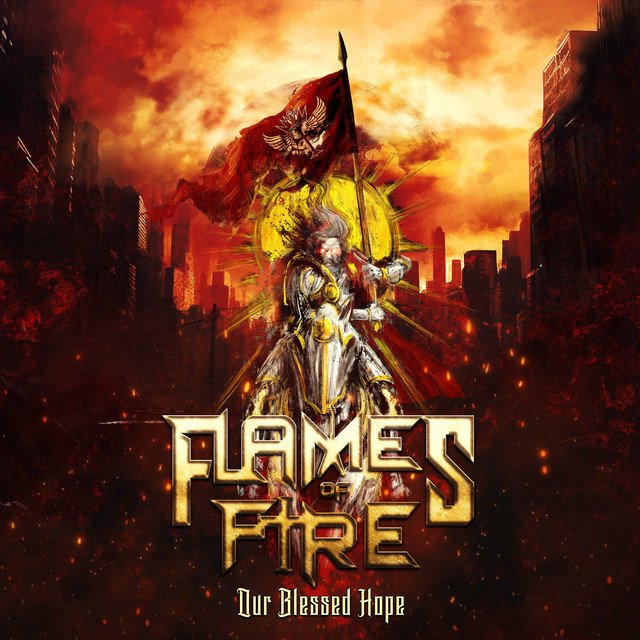 FLAMES OF FIRE - Our Blessed Hope