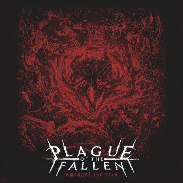 PLAGUE OF THE FALLEN - Amongst the Rats