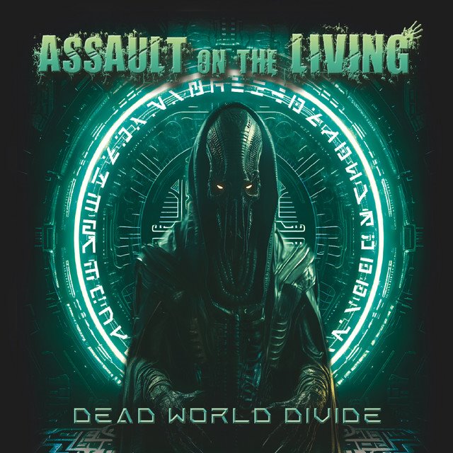 ASSAULT ON THE LIVING - Dead World Divide