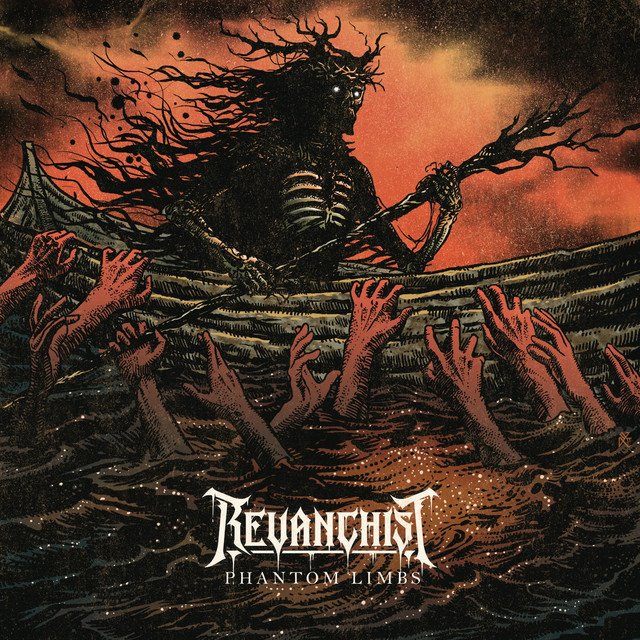 REVANCHIST - Phantom Limbs