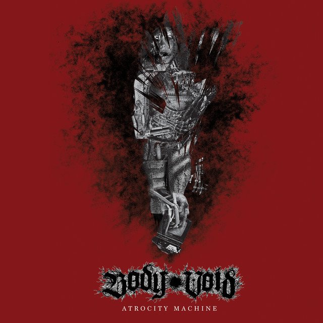 BODY VOID - Atrocity Machine