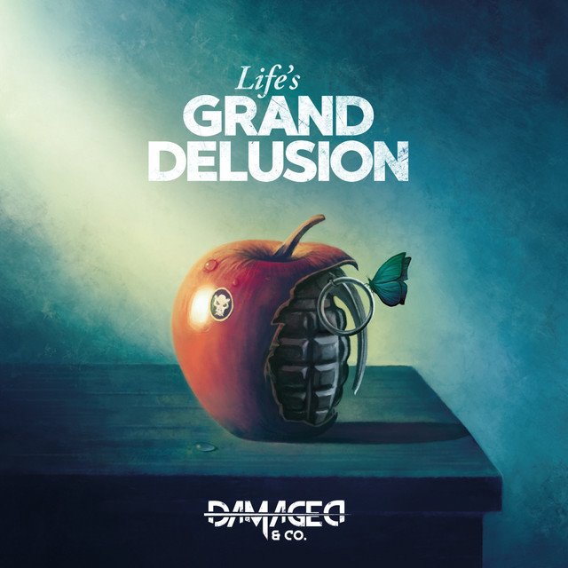 DAMAGED & CO. - Life's Grand Delusion