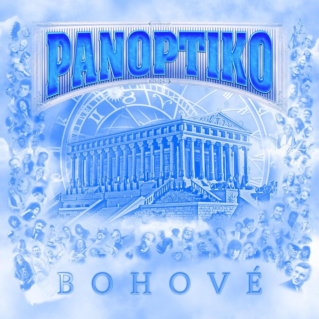 PANOPTIKO - BOHOVÉ