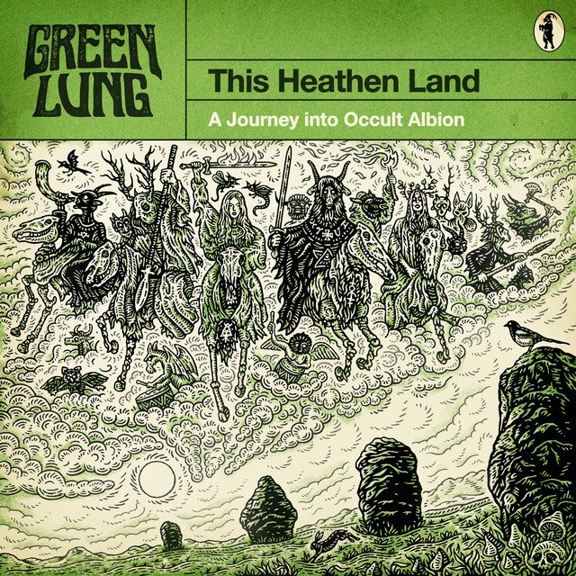 GREEN LUNG - This Heathen Land