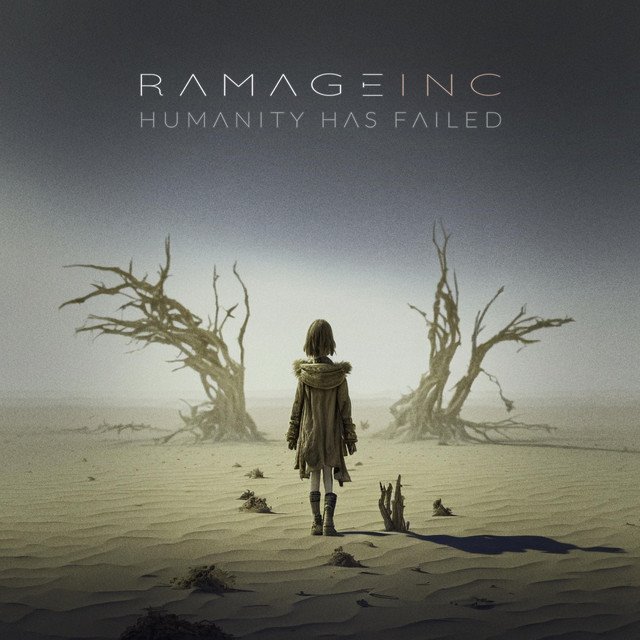 RAMAGE INC - Humanity Has Failed