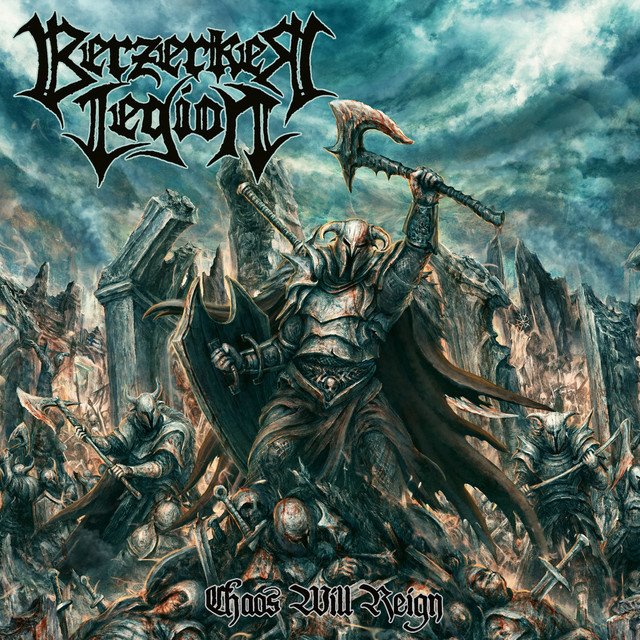 BERZERKER LEGION - Chaos will Reign