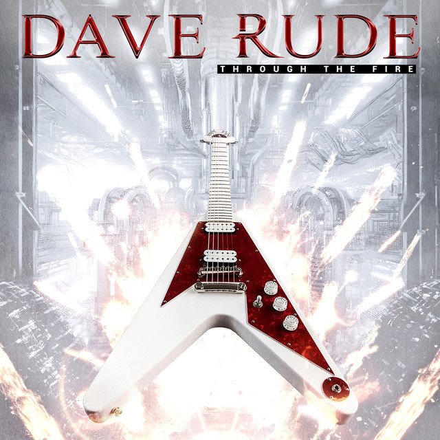 DAVE RUDE - Through the Fire