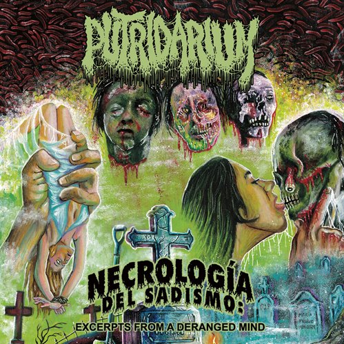 PUTRIDARIUM - Necrolog​í​a del Sadismo: Excerpts from a Deranged Mind