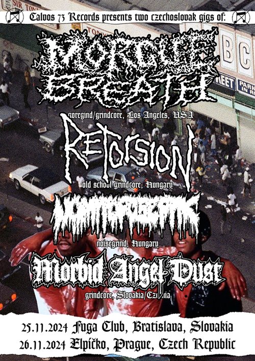 MORGUE BREATH, RETORSION,VOMITOSEPTIK, MORBID ANGEL DUST - Praha, Elpíčko - 26. listopadu 2024